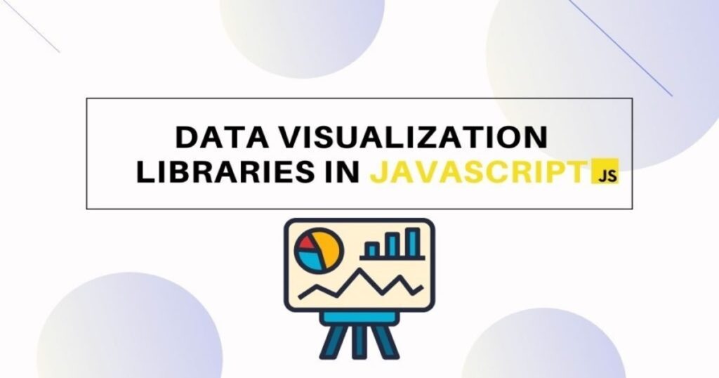 Data Visualization with JavaScript Libraries