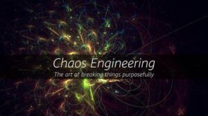 Chaos Engineering Chaos Engineering.