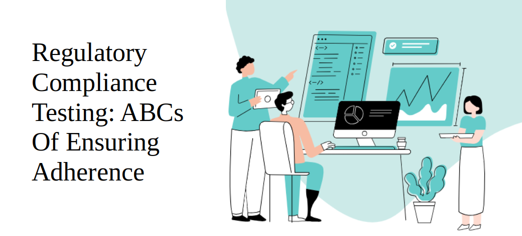 regulatory-compliance-testing-abcs-of-ensuring-adherence-cover
