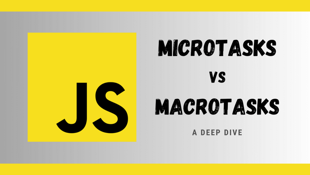 microtasks-vs-macrotasks