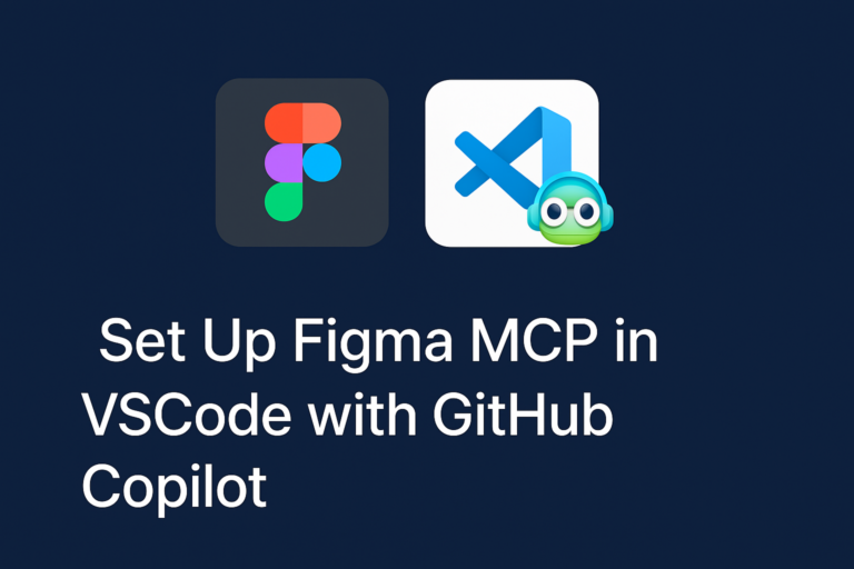 How to Set Up Figma MCP in VSCode with GitHub Copilot - NashTech Blog